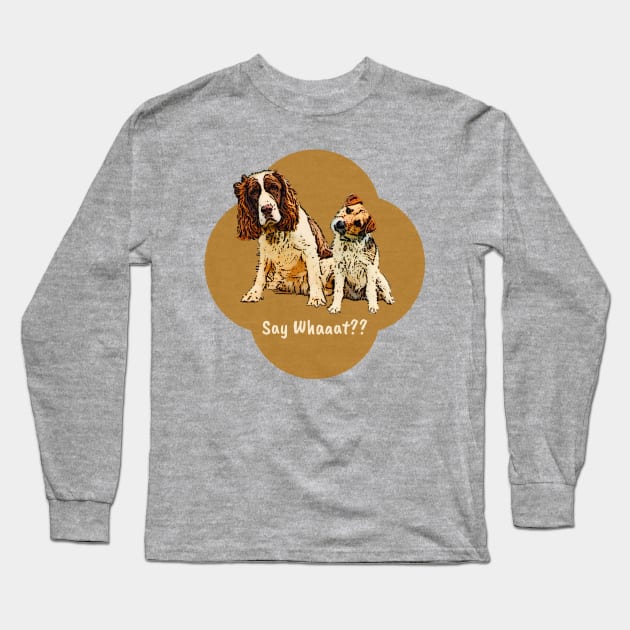 Double Dog Head Tilt - Say Whaaat? Long Sleeve T-Shirt by numpdog